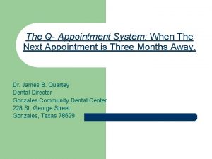 The Q Appointment System When The Next Appointment