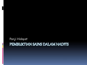 Panji Hidayat PEMBUKTIAN SAINS DALAM HADITS AKIBAT HIV