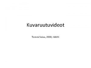 Kuvaruutuvideot Tommi Saksa 2008 HAMK Pivn menu 9