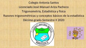 Colegio Antonia Santos Licenciado Jos Manuel Ariza Pacheco