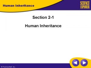Human Inheritance Section 2 1 Human Inheritance Human