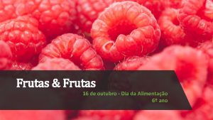 Frutas Frutas 16 de outubro Dia da Alimentao