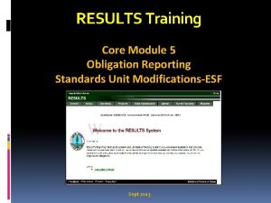 RESULTS Training Core Module 5 Obligation Reporting Standards