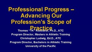 Professional Progress Advancing Our Professions Scope of Practice