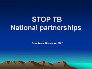 STOP TB National partnerships Cape Town November 2007