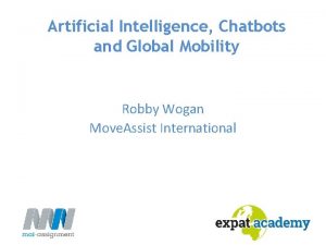 Artificial Intelligence Chatbots and Global Mobility Robby Wogan