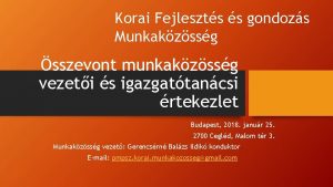 Korai Fejleszts s gondozs Munkakzssg sszevont munkakzssg vezeti