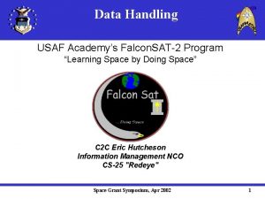 Data Handling USAF Academys Falcon SAT2 Program Learning