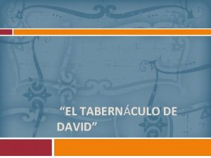 EL TABERNCULO DE DAVID Hech 15 16 17