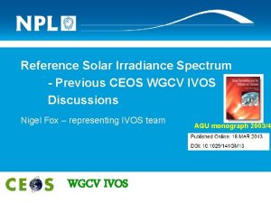 Reference Solar Irradiance Spectrum Previous CEOS WGCV IVOS