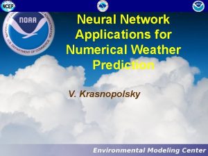 Neural Network Applications for Numerical Weather Prediction V