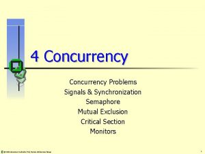 4 Concurrency Problems Signals Synchronization Semaphore Mutual Exclusion