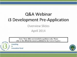 QA Webinar i 3 Development PreApplication Overview Slides