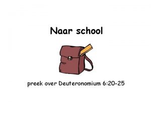 Naar school preek over Deuteronomium 6 20 25