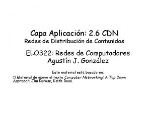 Capa Aplicacin 2 6 CDN Redes de Distribucin