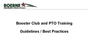 Booster Club and PTO Training Guidelines Best Practices