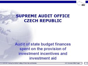 SUPREME AUDIT OFFICE CZECH REPUBLIC Audit of state
