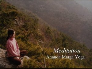 Meditation Ananda Marga Yoga Knowing the Mind The