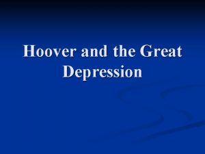 Hoover and the Great Depression Questions 1 2