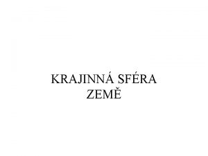 KRAJINN SFRA ZEM LITOSFRA litos kmen zemsk kra