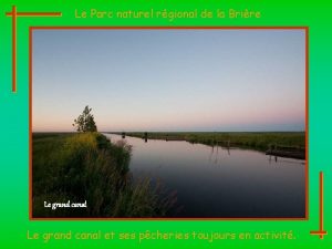 Le Parc naturel rgional de la Brire Le