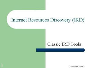 Internet Resources Discovery IRD Classic IRD Tools 1