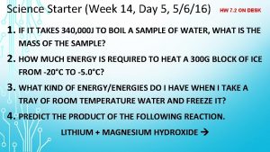 Science Starter Week 14 Day 5 5616 HW