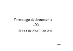 Formatage de documents CSS cole dt INSAT Aot