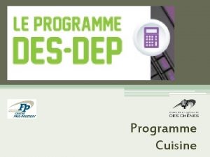 Programme Cuisine La formation Programme DESDEP Dure v