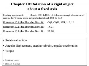 Chapter 10 Rotation of a rigid object about