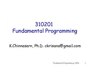 310201 Fundamental Programming K Chinnasarn Ph D ckrisanagmail