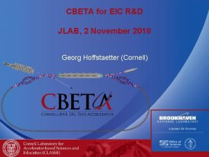 CBETA for EIC RD JLAB 2 November 2018