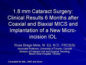 1 8 mm Cataract Surgery Clinical Results 6