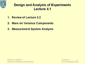 Design and Analysis of Experiments Lecture 4 1