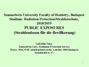 Semmelweis University Faculty of Dentistry Budapest Studium Radiation