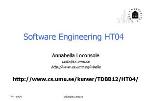 Software Engineering HT 04 Annabella Loconsole bellacs umu