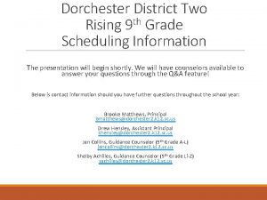 Dorchester District Two Rising 9 th Grade Scheduling