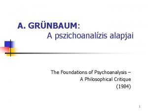A GRNBAUM A pszichoanalzis alapjai The Foundations of
