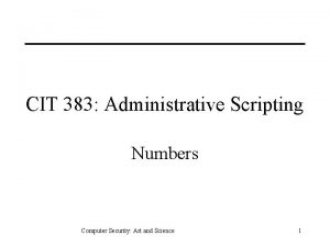 CIT 383 Administrative Scripting Numbers Computer Security Art