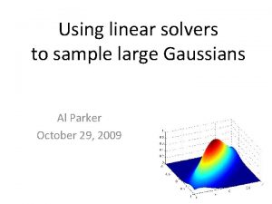 Using linear solvers to sample large Gaussians Al