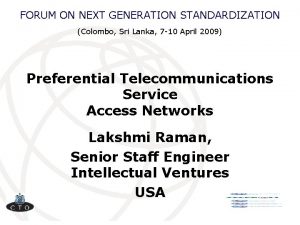 FORUM ON NEXT GENERATION STANDARDIZATION Colombo Sri Lanka