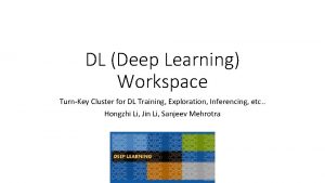 DL Deep Learning Workspace TurnKey Cluster for DL