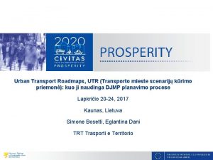 Urban Transport Roadmaps UTR Transporto mieste scenarij krimo