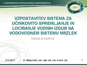 VZPOSTAVITEV SISTEMA ZA UINKOVITO SPREMLJANJE IN LOCIRANJE VODNIH