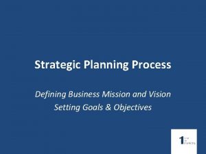 Strategic Planning Process Defining Business Mission and Vision