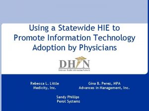 Using a Statewide HIE to Promote Information Technology