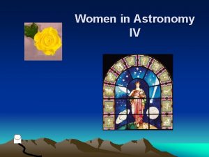 Women in Astronomy IV 4400 YEARS AGO EN
