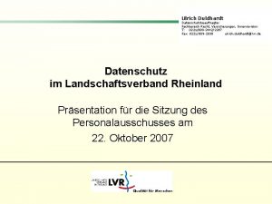 Ulrich Duldhardt Datenschutzbeauftragter Fachbereich Recht Versicherungen Innenrevision T