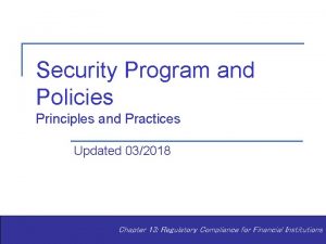 Security Program and Policies Principles and Practices Updated