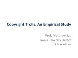 Copyright Trolls An Empirical Study Prof Matthew Sag